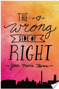 The Wrong Side of Right by Jenn Marie Thorne