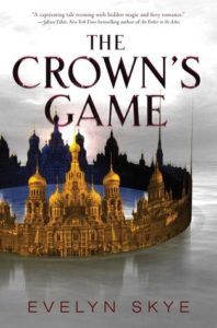 The Crown’s Game by Evelyn Skye