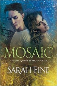 Mosaic (Reliquary #3) by Sarah Fine
