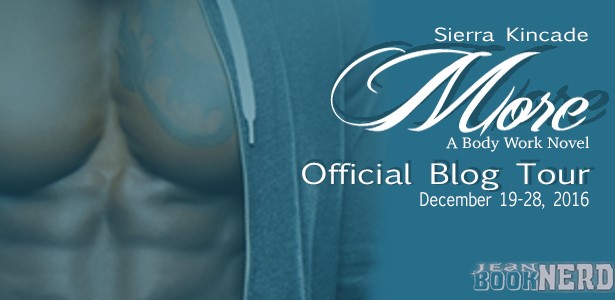 More (The Body Works #4) by Sierra Kincade