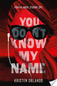 You Don’t Know My Name by Kristen Orlando