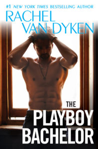 The Playboy Bachelor by Rachel Van Dyken Release Blitz