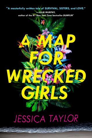 Blog Tour: A Map For Wrecked Girls by Jessica Taylor