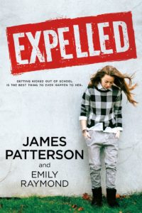Expelled By James Patterson and Emily Raymond Plus A Giveaway!