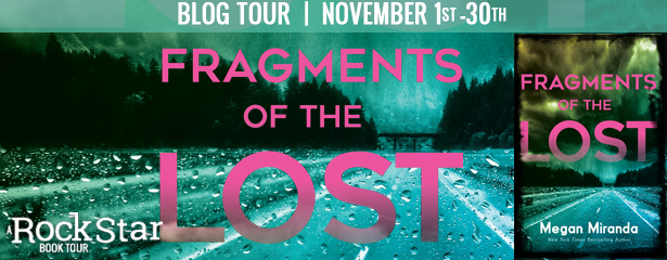 Blog Tour: Fragments of the Lost by Megan Miranda