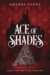 Ace of Shades (The Shadow Game, #1) by Amanda Foody