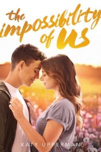 The Impossibility of Us by Katy Upperman