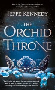 Waiting on Wednesday: The Orchid Throne by Jeffe Kennedy