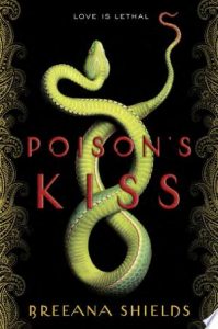 Flashback Friday: Poison’s Kiss by Breeana Shields