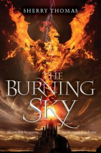 Flashback Friday: The Burning Sky (The Elemental Trilogy) by Sherry Thomas