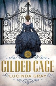 The Gilded Cage by Lucinda Gray