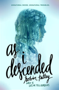 As I Descended by Robin Talley Blog Tour