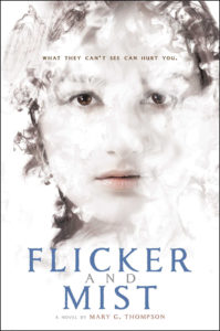 Flicker & Mist by Mary G. Thompson