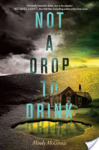 Flashback Friday – Not a Drop to Drink by Mindy McGinnis