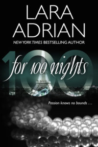 For 100 Nights by Lara Adrian