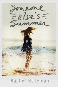 Waiting on Wednesday: Someone Else’s Summer by Rachel Bateman