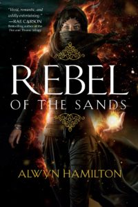 Rebel of The Sands By Alwyn Hamilton – Recap Part 1!