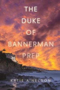 Waiting on Wednesday: The Duke of Bannerman Prep by Katie A. Nelson