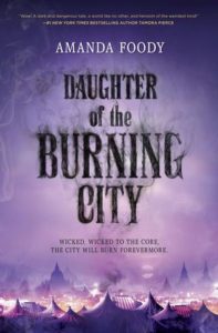 Waiting on Wednesday: Daughter of the Burning City by Amanda Foody