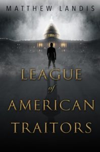 Waiting on Wednesday: The League of American Traitors by Matthew Landis