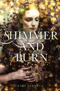 Waiting On Wednesday: Shimmer & Burn by Mary Taranta