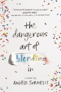 Waiting on Wednesday: The Dangerous Art of Blending In by Angelo Surmelis