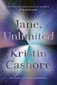 Blog Tour: Jane, Unlimited by Kristen Cashore