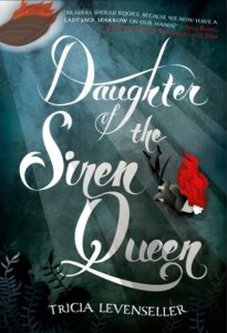 Waiting on Wednesday: Daughter of the Siren Queen by Tricia Levenseller