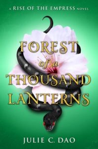 Wicked Reads! Forest of  A Thousand Lanterns by Julie Dao