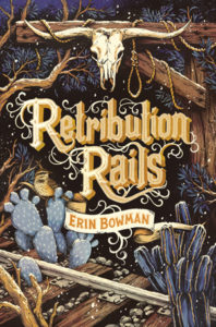 Blog Tour: Retribution Rails by Erin Bowman