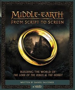Middle Earth From Script to Screen by Daniel Falconer
