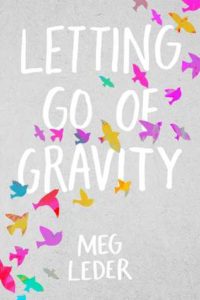 Waiting on Wednesday: Letting Go of Gravity by Meg Leder