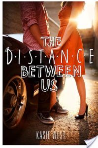 Flashback Friday: The Distance Between Us by Kasie West