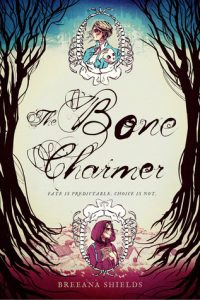 Waiting on Wednesday: The Bone Charmer by Breeana Shields