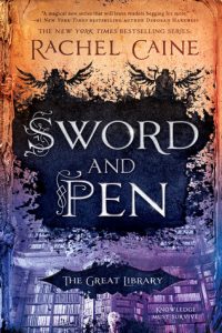 Feature – Sword and Pen by Rachel Caine