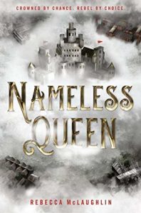 Waiting on Wednesday: Nameless Queen by Rebecca McLaughlin