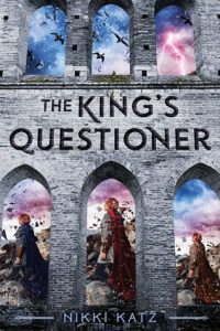 Waiting on Wednesday: The King’s Questioner by Nikki Katz