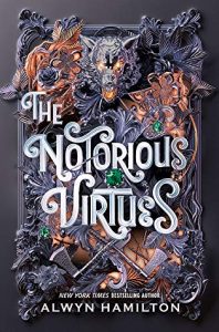 Waiting on Wednesday – The Notorious Virtues by Alwyn Hamilton