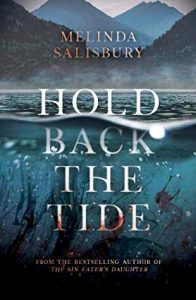 Waiting on Wednesday: Hold Back The Tide by Melinda Salisbury