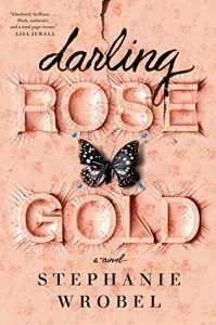 Waiting on Wednesday: Darling Rose Gold by Stephanie Wrobel
