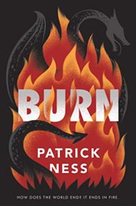 Waiting on Wednesday: Burn by Patrick Ness