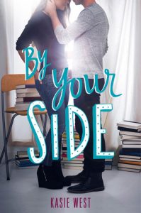 Flashback Friday: By Your Side by Kasie West